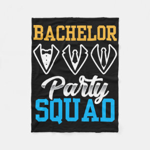 Bachelor Party Squad Bride Team Groom Fleece Blanket
