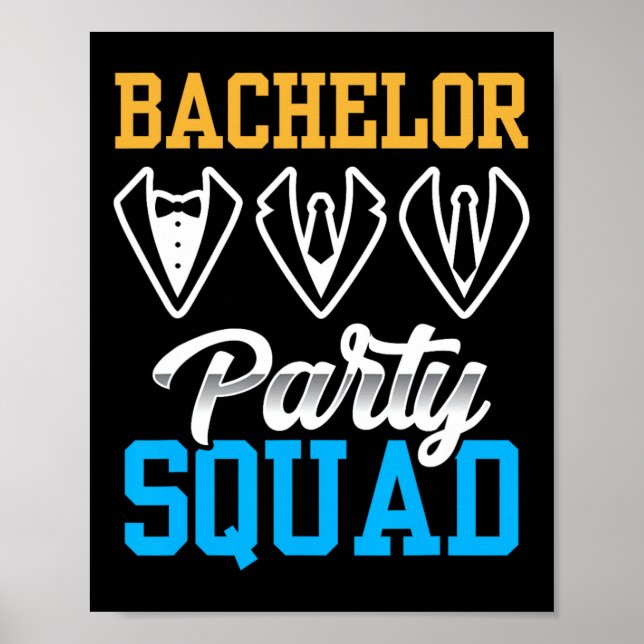 Bachelor Party Squad Bride Team Groom  Poster (Front)