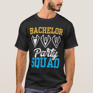 Bachelor Party Squad Bride Team Groom T-Shirt