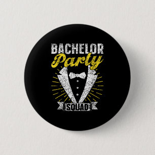 Bachelor Party Squad Groom Team Bride Bachelor  Button