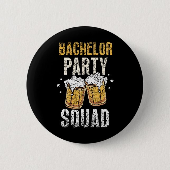 Bachelor Party Squad Groom Team Bride  Button (Front)
