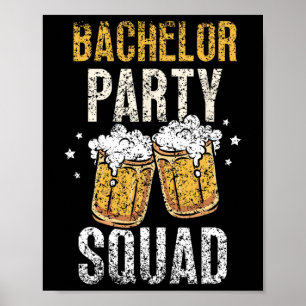 Bachelor Party Squad Groom Team Bride Poster