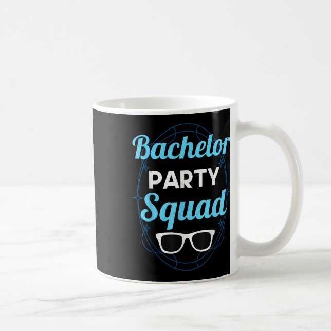 Bachelor Party Squad Team Bride Groom _2  Coffee Mug (Right)