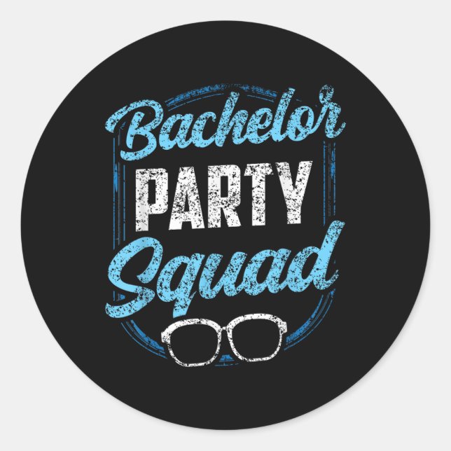 Bachelor Party Squad Team Bride Groom  Classic Round Sticker (Front)