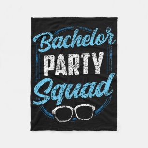 Bachelor Party Squad Team Bride Groom Fleece Blanket
