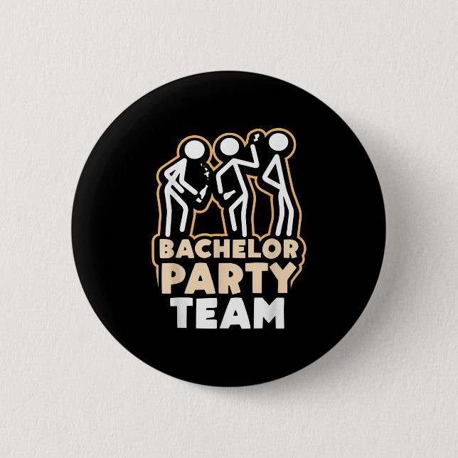 Bachelor Party Team Groom Bride _4  Button (Front)