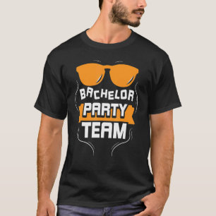 Bachelor Party Team Groom Bride T-Shirt
