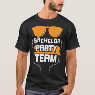 Bachelor Party Team Groom Bride T-Shirt