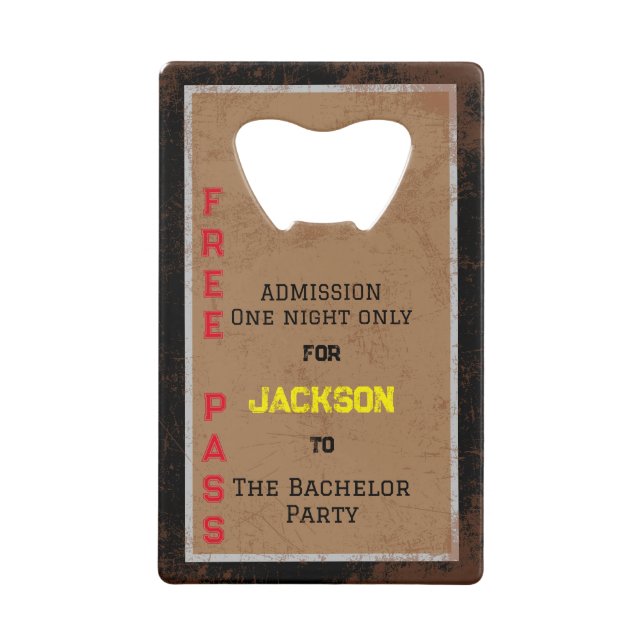 Bachelor party ticket  credit card bottle opener (Front)