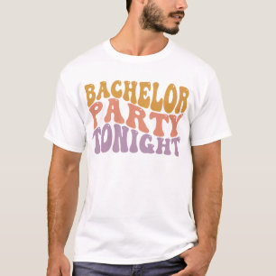 Bachelor Party Tonight Retro wedding mens T-Shirt