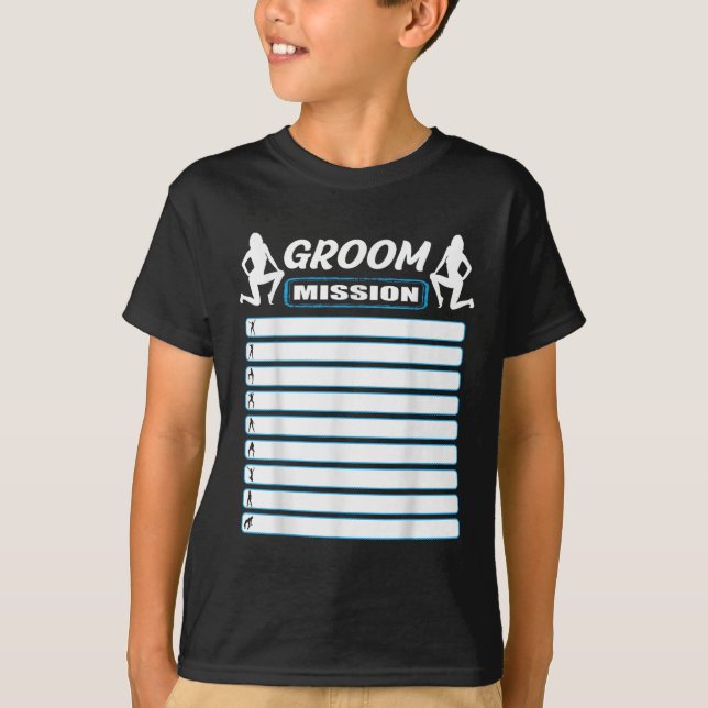 Bachelor Party With Checklist - Tasks For The Groo T-Shirt (Front)