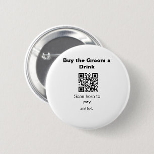 bachelor QR scan to pay groom a drink groomsman Button