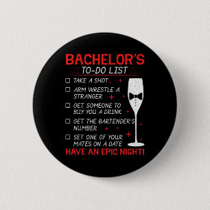 Bachelor To Do List Groom Bride Party Funny Bachel Button
