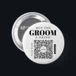 Bachelor Venmo QR code Buy The Groom A Drink Button<br><div class="desc">Make sure the groom doesn't have to pay for a single drink with the great Bachelor Party Venmo QR code button! Buy one for the entire crew! Simply add your own Venmo, PayPal, or Cash App QR code image. Everyone at the party can easily scan this QR code and transfer...</div>
