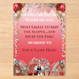 Bachelorette Award Ski Weekend Acrylic Award or Invitations