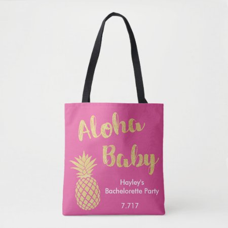 Bachelorette Bag- Aloha Baby! Tote Bag