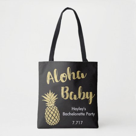 Bachelorette Bag- Aloha Baby! Tote Bag