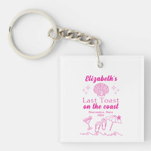 Bachelorette Beach Party Last Toast On the Coast Keychain