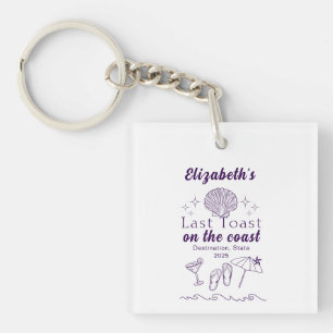Bachelorette Beach Party Last Toast On the Coast Keychain