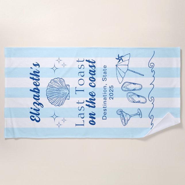 Bachelorette Beach Party Last Toast On the Coast Towel (Front)