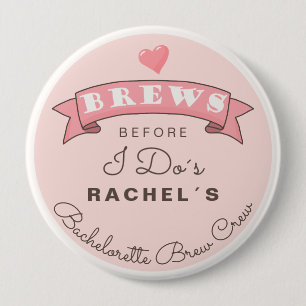 Bachelorette brew crew button