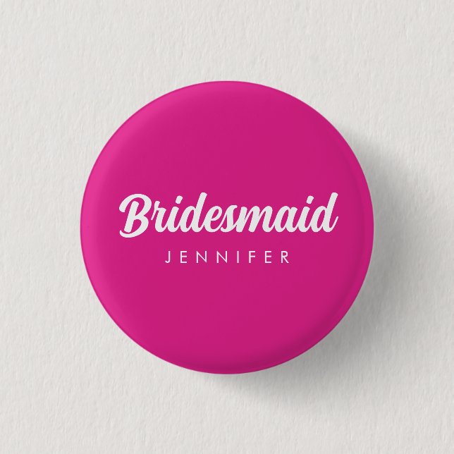 Bachelorette Bridesmaid Name Wedding Hot Pink Button (Front)