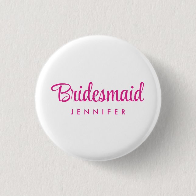 Bachelorette Bridesmaid Name Wedding Hot Pink Button (Front)