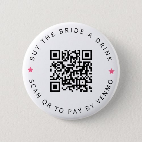 Bachelorette Buy The Bride A Drink Pink QR Code  Button