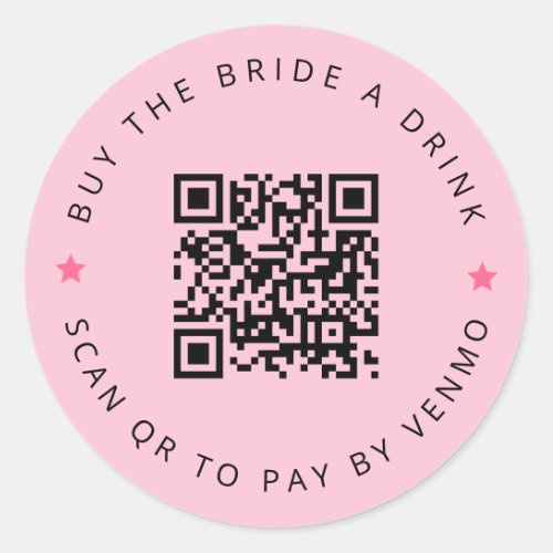 Bachelorette Buy The Bride A Drink Pink QR Code  Classic Round Sticker