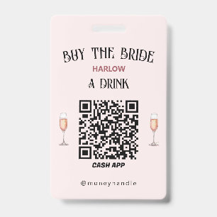 Bachelorette Buy The Bride A Drink QR-Code Badge