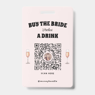 Bachelorette Buy The Bride A Drink QR-Code Badge