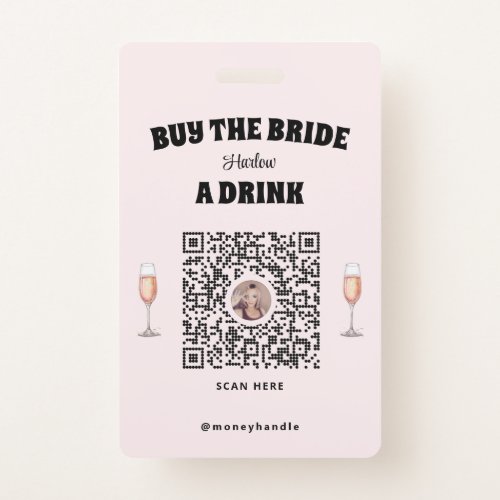 Bachelorette Buy The Bride A Drink QR_Code Badge