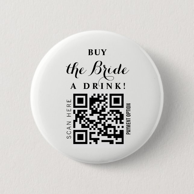 Bachelorette Buy the Bride a drink QR code  Button (Front)