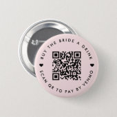 Bachelorette Buy The Bride A Drink | QR Code Pink Button (Front & Back)