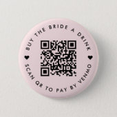 Bachelorette Buy The Bride A Drink | QR Code Pink Button (Front)