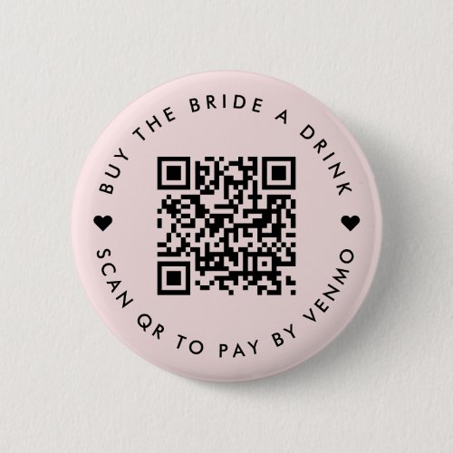 Bachelorette Buy The Bride A Drink | QR Code Pink Button Bachelorette Buy The Bride A Drink QR Code Pink Button