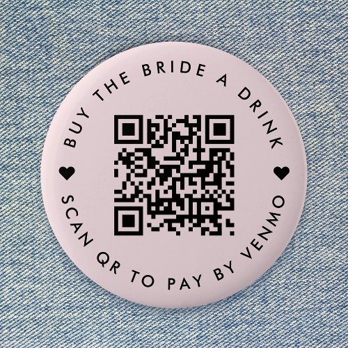 Bachelorette Buy The Bride A Drink  QR Code Pink Button