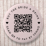 Bachelorette Buy The Bride A Drink | QR Code Pink Button<br><div class="desc">A simple custom blush pink "Buy the Bride a Drink" Bachelorette Party QR code round button pin in a modern minimalist style with a cute heart detail. The template can be easily updated with your QR code and custom text,  eg. scan QR to pay by Venmo. #bachelorette #buythebrideadrink #QRcode</div>