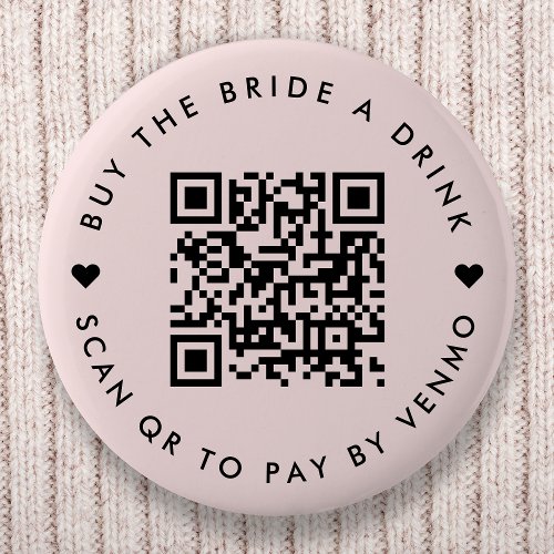 Bachelorette Buy The Bride A Drink | QR Code Pink Button Bachelorette Buy The Bride A Drink QR Code Pink Button