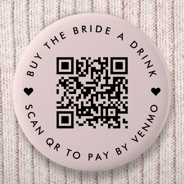 Bachelorette Buy The Bride A Drink | QR Code Pink Button (Creator Uploaded)