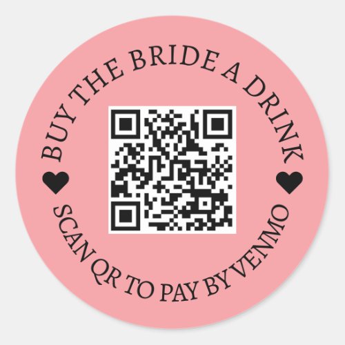 Bachelorette Buy The Bride A Drink  QR Code Pink Classic Round Sticker
