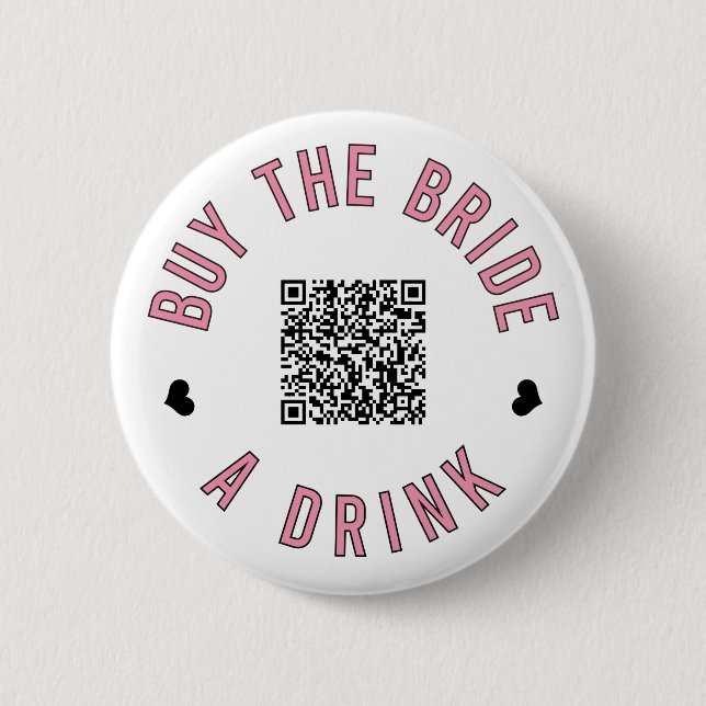 Bachelorette Buy The Bride A Drink Venmo QR Code   Button (Front)