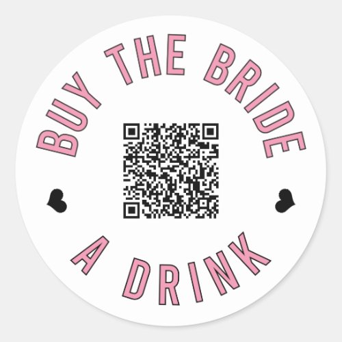 Bachelorette Buy The Bride A Drink Venmo QR Code  Classic Round Sticker