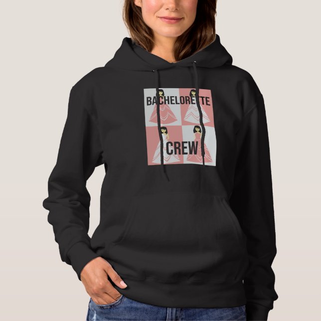 Bachelorette Crew bride evening bechlorette party  Hoodie (Front)