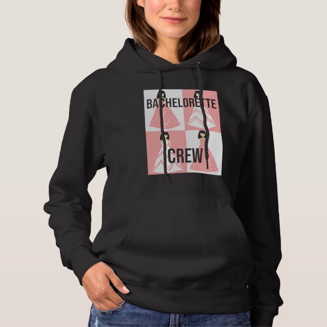 Bachelorette Crew bride evening bechlorette party  Hoodie (Front)