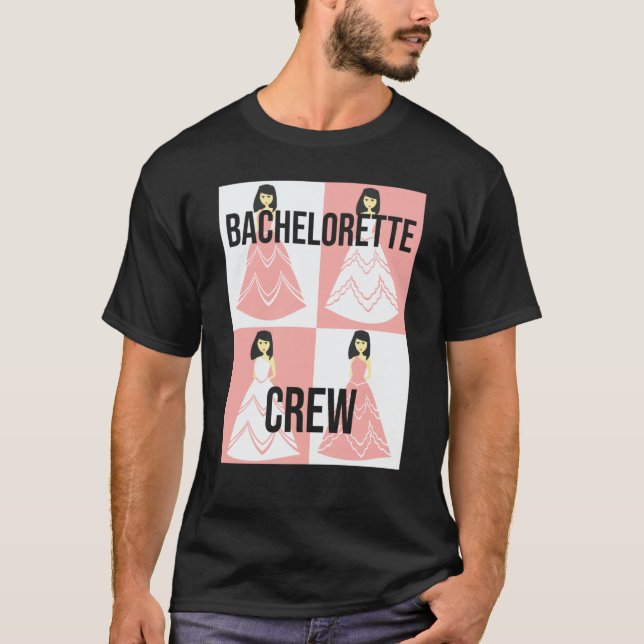 Bachelorette Crew bride evening bechlorette party  T-Shirt (Front)