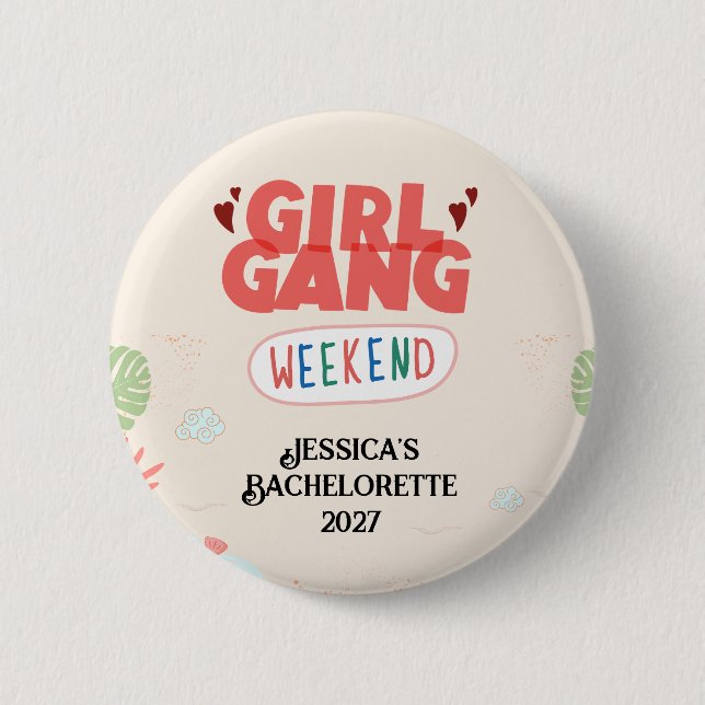 BACHELORETTE GIRL GANG BUTTON (Personalized) (Front)