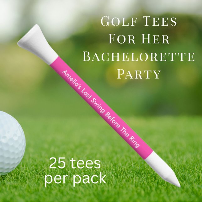 Bachelorette Last Swing Before The Ring Hot Pink Golf Tees (Creator Uploaded)