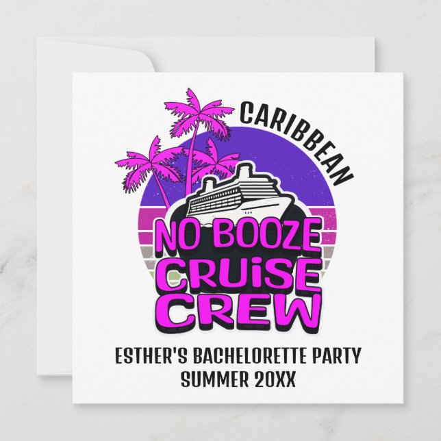 Bachelorette NO BOOZE CRUISE CREW Destination  Invitation (Front)
