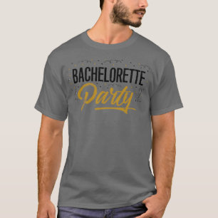 Bachelorette Party 7 T-Shirt